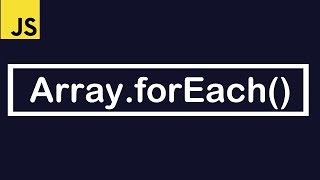JavaScript Tutorial | Array.forEach method to loop through an array