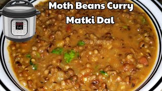 Instant Pot Moth Beans Curry | Matki Dal | One Pot Recipe