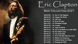 Eric Clapton Best Songs - Eric Clapton Greatest Hits - Eric Clapton Playlist 2021