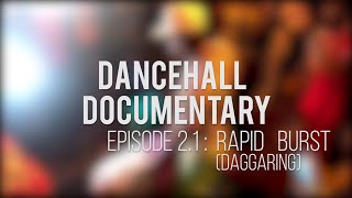 Dancehall Documentary - Ep. 2.1 