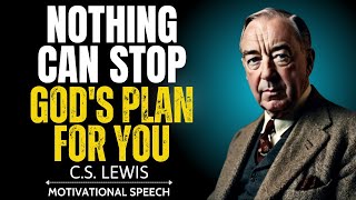 God’s Plan is Unstoppable | The Power of Surrender \u0026 Faith (C.S. Lewis Inspired Message)