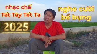 Tết tây tết ta nhạc chế nghe cười bể bụng