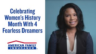 Celebrating Women Who Choose to Dream Fearlessly | American Family Insurance