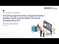 Unveiling Opportunities in Regional Banks - Kasikorn Bank and the APAC Financials Dividend Plus ETF