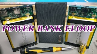 POWER BANK ELOOP แกะดูภายในเป็นอย่างไร