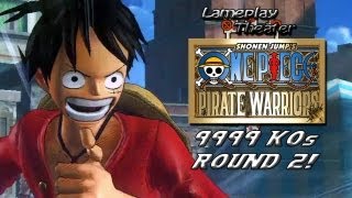 Lameplay Theater Special: One Piece: Pirate Warriors 9999 KOs [Round 2]