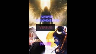 Lucifer (Bible) vs Lucifer \u0026 Shiva (WOD)