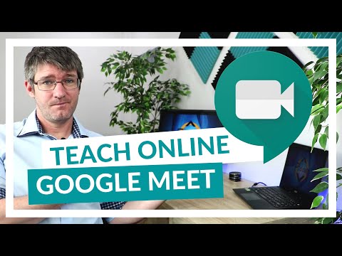 How to use Google Meet for remote and online learning