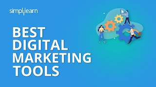 Best Digital Marketing Tools | Digital Marketing Tools 2023 | Digital Marketing | Simplilearn