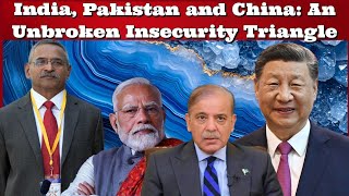 Lt Gen #SanjayKulkarni #India, #Pakistan and #China: An Unbroken Insecurity Triangle