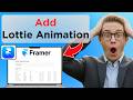 How To Add Lottie Animations To Framer Site (Easy Guide)