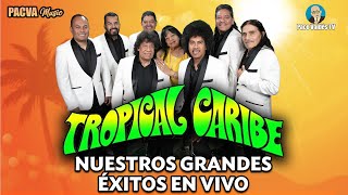 EN VIVO CON TROPICAL CARIBE PARA BAILAR TODA LA NOCHE #gruperosinmortales #pacovaldéstv