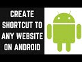 How to Create A Shortcut For Any Website on Android
