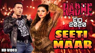 RADHE : Seeti Maar Song | Salman Khan | Dishapatani | Radhe Movie First Song | Eid 2020