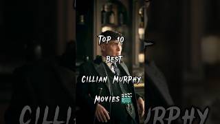 Top10 Best😍Cillian Murphy😈🔥Movies 🎬 #top10 #best #cillianmurphy #peakyblinders  #movies
