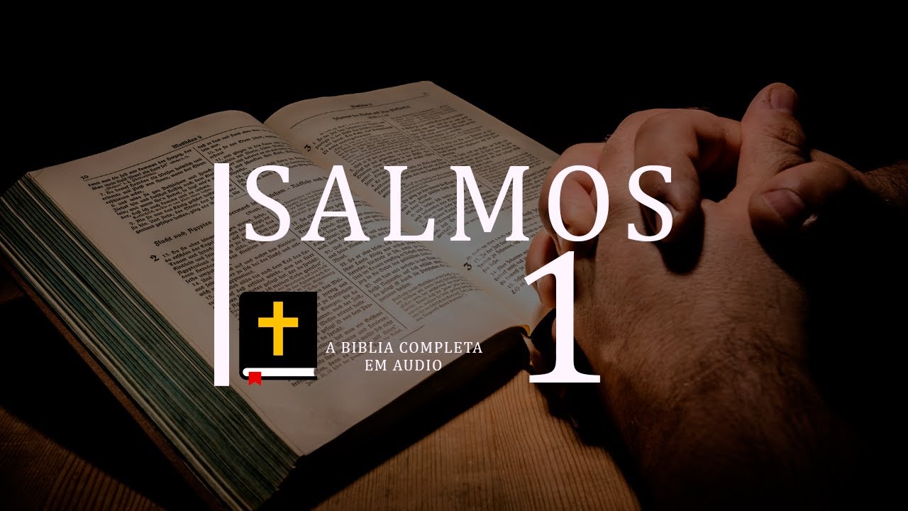 Salmos Capitulo 1 - YouTube