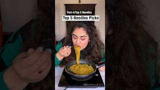 Top 5 Favorite Noodles Picks! Part-4 of Top 5 Favorites! #foodchallenge #top5 #ytshorts