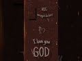 I love you god