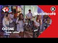 OG3NE - Love Letter | NPO Radio 2