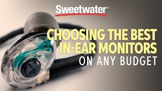 Choosing the BEST In-ear Monitors On Any Budget