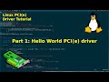 Linux PCI Driver Tutorial - Part 1: Hello World PCI(e) Driver