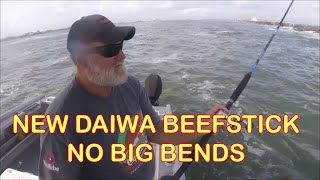 New Daiwa Beefstick Saltwater Rods (failed big bend)