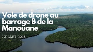 Vol de drone au barrage B de la rivière Manouane