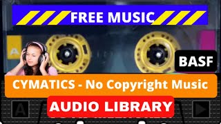 CYMATICS - No Copyright Music - Musica De Fundo Para Vídeos