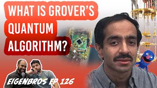Eigenbros ep 126 - Grover's Algorithm