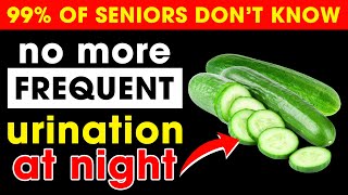 SENIORS: Top 3 Vegetables to Stop Frequent Nighttime Urination (Nocturia Relief!) | Senior Lifestyle