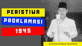 Peristiwa Sekitar Proklamasi Kemerdekaan Republik Indonesia Tahun 1945