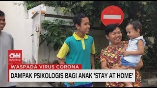 Dampak Psikologis Bagi Anak 'Stay At Home'