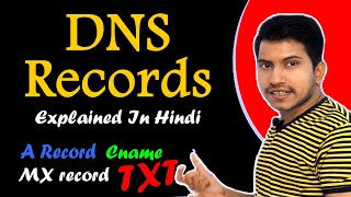 DNS Records Explained In Hindi !! A Record, Cname, MX record