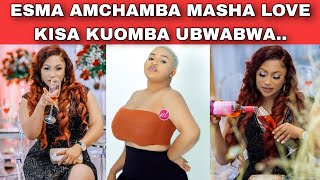 AIBU.ESMA AMCHAMBA MASHA LOVE LIVE KISA KUMUOMBA OMBA UBWABWA..ICU CHUMBA CHA UMBEA