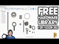 FREE Hardware Component Library for Autodesk Fusion 360 - The McMaster-Carr Link!