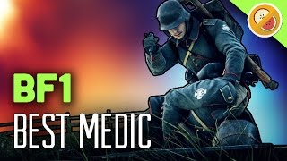 THE BEST MEDIC! | Battlefield 1 Multiplayer Gameplay Funny Moments