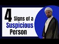 4 Signs of a Suspicious Person | Sheikh Mohammed Al-Hilli