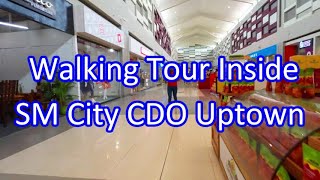 Walking Tour Inside SM City CDO Uptown