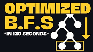 Optimized Breadth First Search in 120 Seconds