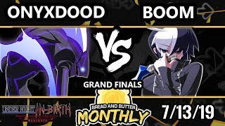 BnB 14 UNIST - Onyxdood [L] (Merkava) Vs. Boom (Seth, Orie) - Under Night In-Birth Grand Finals