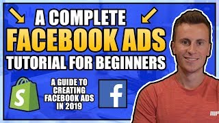 A Complete 2020 Guide To Creating Facebook Ads For Shopify Dropshipping! (Beginner Tutorial)