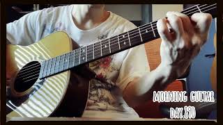 【Morning Guitar】Day.890.毎朝3分のギター練習-3 minutes guitar