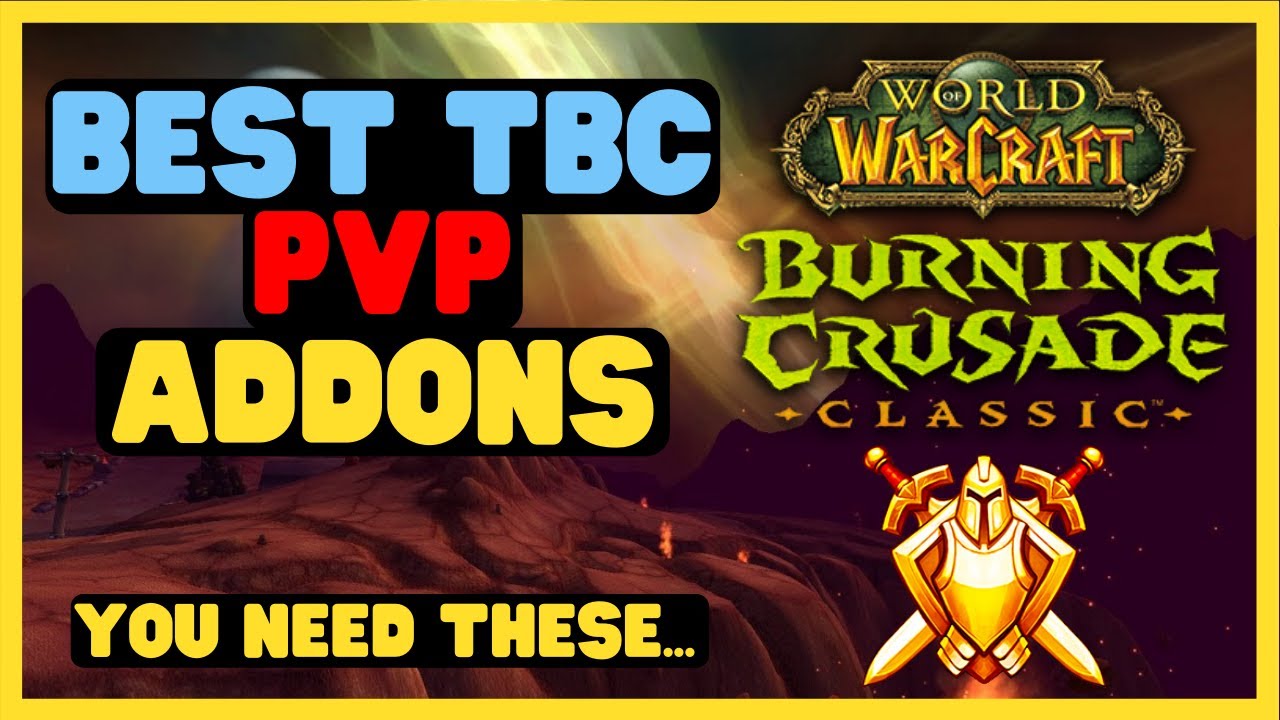 Best Addons For TBC Classic PvP | WoW Arena Addons Guide - YouTube