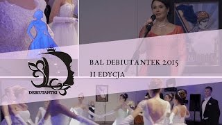 Debiutantki II -  Bal Debiutantek 2015