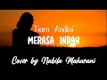 Tiara Andini - Merasa Indah (cover by Nabila Maharani) | Lirik Lagu