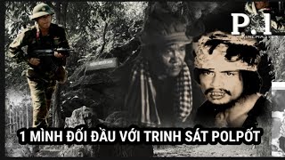 (P.1) Lính mới lần đầu diệt gọn 2 tên trinh sát PolPốt ( Hồng Ngự 1978)