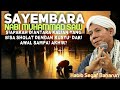 Sayembara Nabi Muhammad SAW🔸Sholat Kusyu dari Awal sampai Akhir🔸Habib Segaf Baharun