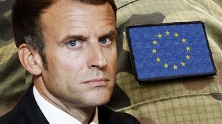 Emmanuel Macron Calls For The Creation Of A EUROPEAN UNION Army!!!