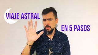 Viaje Astral en 5 pasos    //    Camilo Andrés Gutiérrez