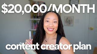 My Plan to Make $20,000 a Month as a Content Creator